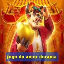 jogo do amor dorama